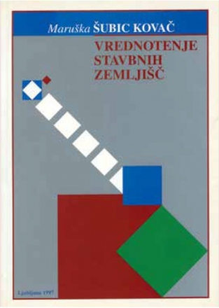 Book cover Valuation of building land, 1997, Maruška Šubic Kovač, photo: UIFS ZRC SAZU