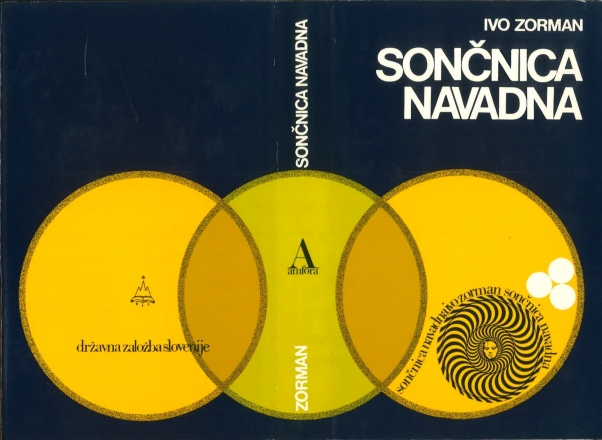 Nadja Furlan Lorbek: Ščitni ovitek knjige Iva Zormana Sončnica navadna, Ljubljana: DZS, 1974, foto: ZRC SAZU, UIFS